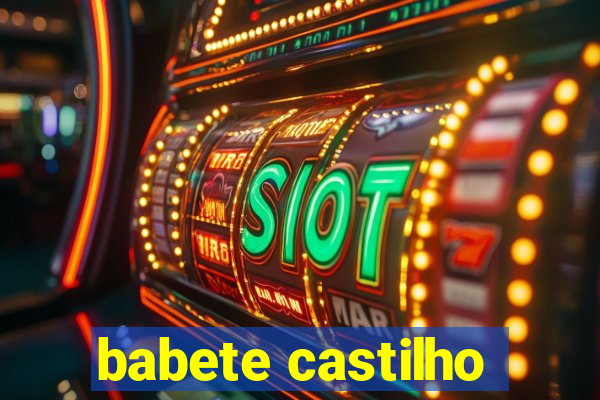 babete castilho